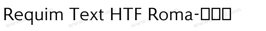 Requim Text HTF Roma字体转换